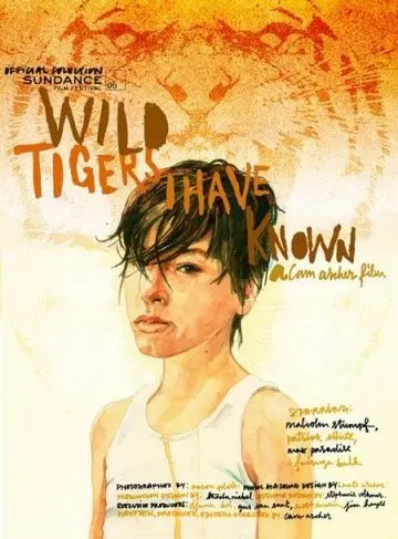 Дикие тигры, которых я знал / Wild Tigers I Have Known (2006) фильм скачать через торрент в хорошем качестве