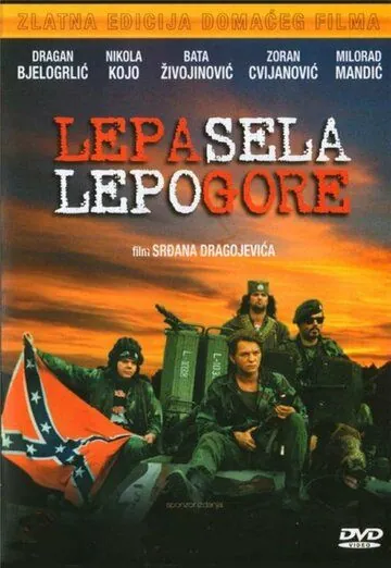 Красивые деревни красиво горят / Lepa sela lepo gore (1996) фильм скачать через торрент в хорошем качестве