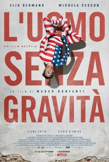 Человек без гравитации / L'uomo senza gravità (2019) фильм скачать через торрент в хорошем качестве
