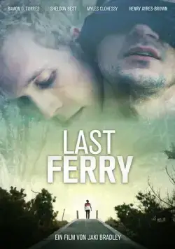Последний паром / Last Ferry (2019) фильм скачать через торрент в хорошем качестве