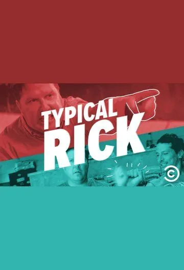 Типичный Рик / Typical Rick (2016) сериал скачать через торрент в хорошем качестве