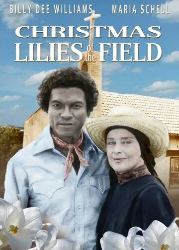 Рождественские полевые лилии / Christmas Lilies of the Field (1979) фильм скачать через торрент в хорошем качестве