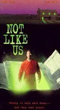 Не такие, как мы / Not Like Us (1995) фильм скачать через торрент в хорошем качестве
