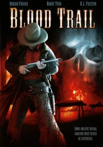 След крови / Blood Trail (2005) фильм скачать через торрент в хорошем качестве