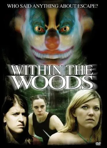 Кровавый лагерь 3 / Within the Woods (2005) фильм скачать через торрент в хорошем качестве