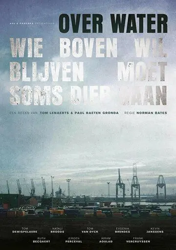 Над водой / Over Water (2018) сериал скачать через торрент в хорошем качестве