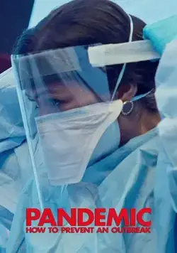 Пандемия: Как предотвратить распространение / Pandemic: How to Prevent an Outbreak (2020) сериал скачать через торрент в хорошем качестве