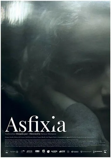 Удушье / Asfixia (2018) фильм скачать через торрент в хорошем качестве