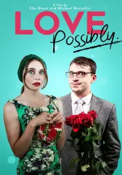 Люби, если можешь / Love Possibly (2018) фильм скачать через торрент в хорошем качестве