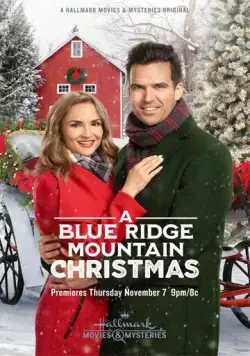 Невеста на Рождество / A Blue Ridge Mountain Christmas (2019) фильм скачать через торрент в хорошем качестве