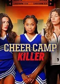 Убийца в лагере чирлидинга / Cheer Camp Killer (2020) фильм скачать через торрент в хорошем качестве