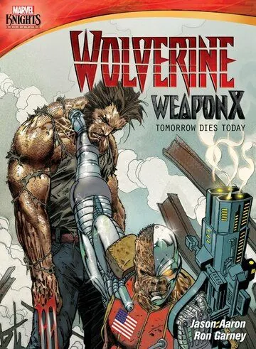 Росомаха. Оружие Икс: Завтра умрёт сегодня / Marvel Knights: Wolverine Weapon X: Tomorrow Dies Today (2014) сериал мультфильм скачать через торрент в хорошем качестве