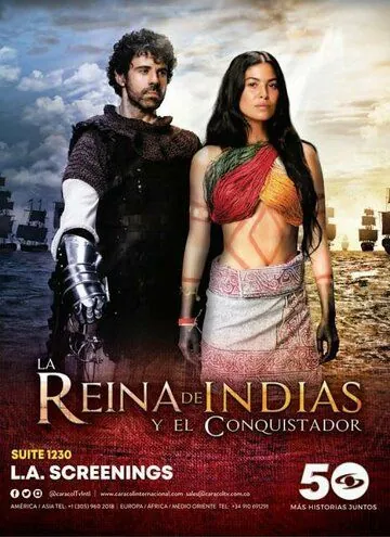 Королева индейцев и конкистадор / La Reina de Indias y el Conquistador (2020) cериал на русском скачать через торрент файл