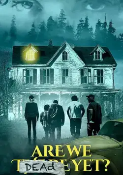 Мы уже мертвы? / Are We Dead Yet (2019) фильм скачать через торрент в хорошем качестве