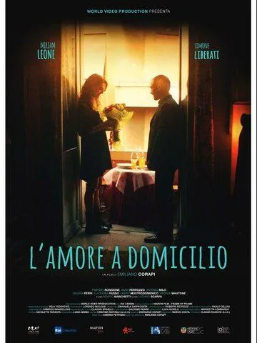 Любовь под домашним арестом / L'amore a domicilio (2019) фильм скачать через торрент в хорошем качестве