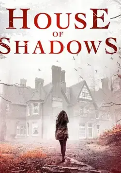 Дом теней / House of Shadows (2020) фильм скачать через торрент в хорошем качестве