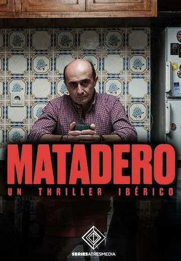 Скотобойня / Matadero (2019) сериал скачать через торрент в хорошем качестве