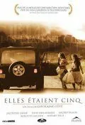Их было пятеро / Elles étaient cinq (2004) фильм скачать через торрент в хорошем качестве