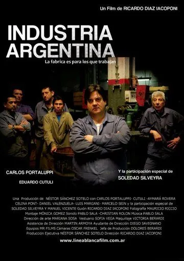 Индустрия Аргентина / Industria Argentina (2011) фильм скачать через торрент в хорошем качестве