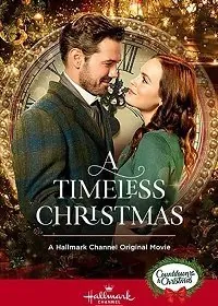 Рождество вне времени / A Timeless Christmas (2020) фильм скачать через торрент в хорошем качестве