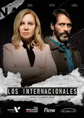 Интернационалисты / Los Internacionales (2020) сериал скачать через торрент в хорошем качестве