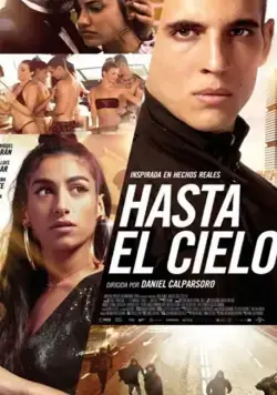 Высотка / Hasta el cielo (2020) фильм скачать через торрент в хорошем качестве