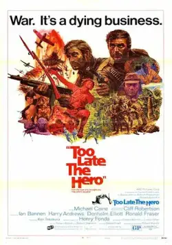 Слишком поздно, герой / Too Late the Hero (1970) фильм скачать через торрент в хорошем качестве
