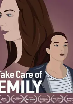 Позаботься об Эмили / Take Care of Emily (2019) фильм скачать через торрент в хорошем качестве