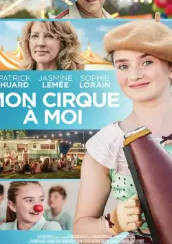Mon cirque à moi / Mon cirque à moi (2020) фильм скачать через торрент в хорошем качестве