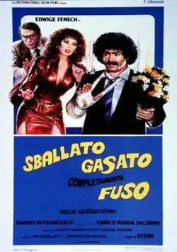 Рассказать, возбудить, раскрутить / Sballato, gasato, completamente fuso (1982) фильм скачать через торрент в хорошем качестве
