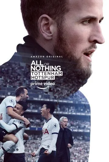Всё или ничего: Тоттенхэм Хотспур / All or Nothing: Tottenham Hotspur (2020) сериал скачать через торрент в хорошем качестве