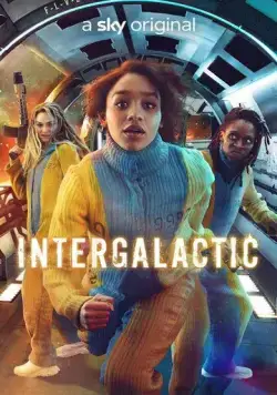 Интергалактик / Intergalactic (2021) сериал скачать через торрент в хорошем качестве