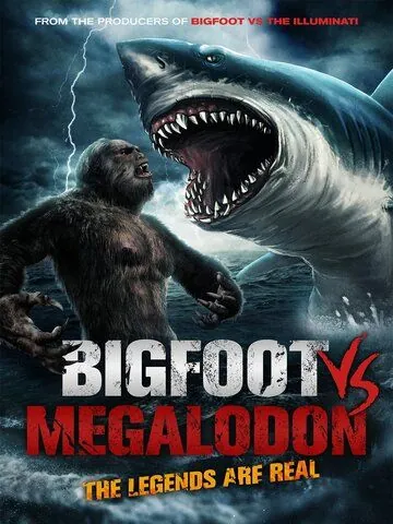 Бигфут против мегалодона / Bigfoot vs Megalodon (2021) фильм скачать через торрент в хорошем качестве