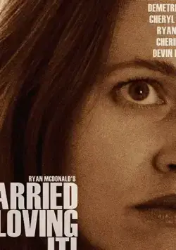 Все прелести брака / Married and Loving It! (2020) фильм скачать через торрент в хорошем качестве