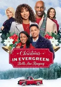 Рождество в Эвергрине: Звенят колокола / Christmas in Evergreen: Bells Are Ringing (2020) фильм скачать через торрент в хорошем качестве