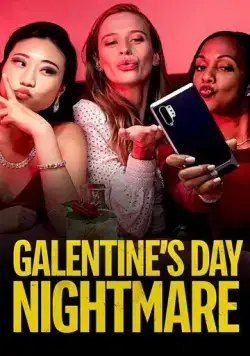 Galentine's Day Nightmare / Galentine's Day Nightmare (2021) фильм скачать через торрент в хорошем качестве