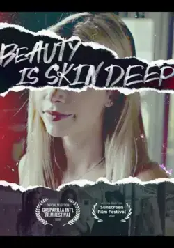 Красота обманчива / Beauty Is Skin Deep (2021) фильм скачать через торрент в хорошем качестве