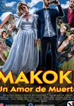 Макоки: любовь до гроба / MAKOKI: A DEADLY LOVE (2019) фильм скачать через торрент в хорошем качестве