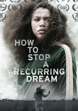 Как проснуться от кошмара? / How to Stop a Recurring Dream (2020) фильм скачать через торрент в хорошем качестве