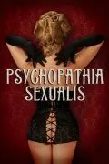 Половая психопатия / Psychopathia Sexualis (2006) фильм скачать через торрент в хорошем качестве