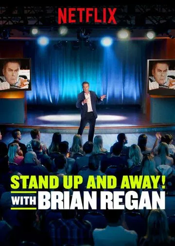 Вставай и вали! с Брайаном Риганом / Standup and Away! with Brian Regan (2018) сериал скачать через торрент в хорошем качестве