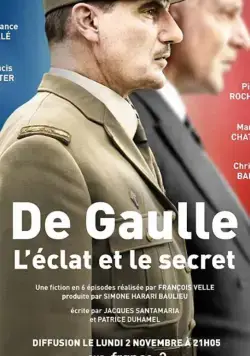 Де Голль: история и судьба / De Gaulle, l'éclat et le secret (2020) сериал скачать через торрент в хорошем качестве