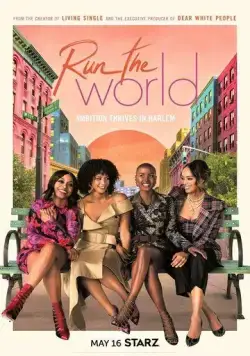 Управляй миром / Run the World (2021) сериал скачать через торрент в хорошем качестве