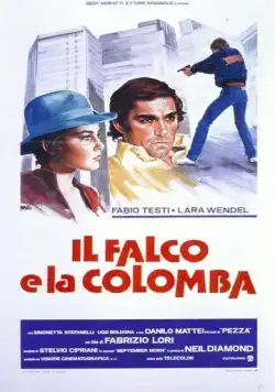 Ястреб и голубка / Il falco e la colomba (1981) фильм скачать через торрент в хорошем качестве