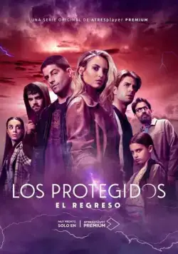 Защищенные: Возвращение / Los Protegidos: El regreso (2021) сериал скачать через торрент в хорошем качестве