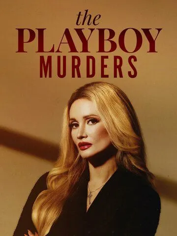 Убийства в мире Playboy / The Playboy Murders (2023) сериал скачать через торрент в хорошем качестве