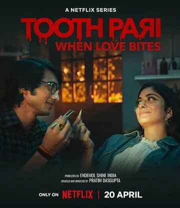 Зубная фея: Любовь кусается / Tooth Pari: When Love Bites (2023) сериал скачать через торрент в хорошем качестве
