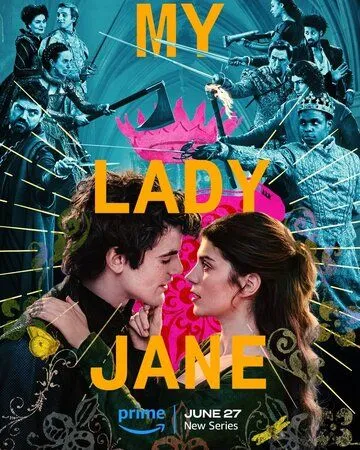 Моя леди Джейн / My Lady Jane (2024) сериал скачать через торрент в хорошем качестве