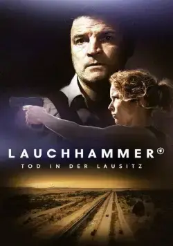 Лаухгаммер - Смерть в Лаузице / Lauchhammer - Tod in der Lausitz (2022) сериал скачать через торрент в хорошем качестве