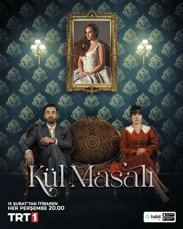 Сказка о пепле / Kül Masali (2024) сериал скачать через торрент в хорошем качестве